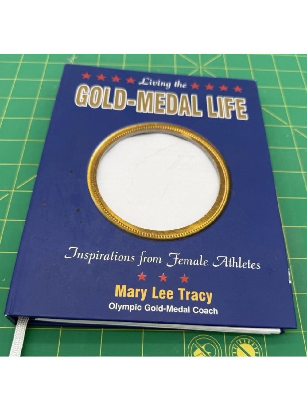 Living the Gold-Medal Life: Inspirations from Female Athletes Mary Lee Tracey